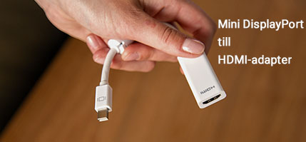Mini DisplayPort till HDMI-adapter Mini DisplayPort till HDMI-adapter